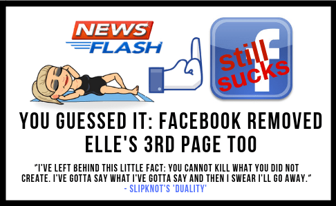 Elle's 3rd Facebook Page Removed